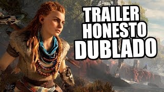 Horizon Zero Dawn Trailer Honesto Dublado PtBr [upl. by Akemor]