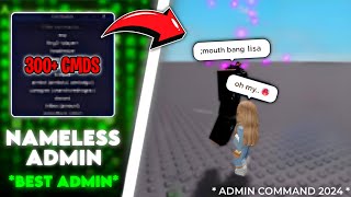 BEST  Admin Command Script  300 Working Commands  Nameless Admin  Roblox Scripts 2024 [upl. by Eliott892]