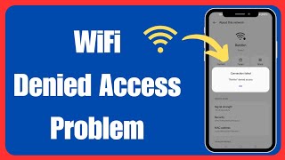 Fixed✅ Denied Access To Network WiFi  WiFi Denied Access Problem in Hindi  Urdu 2024 [upl. by Enois]