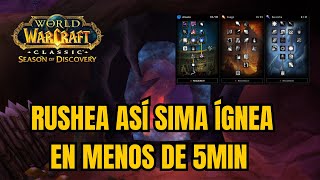 WOW CLASSIC SEASON OF DISCOVERY  RUSHEA SIMA ÍGNEA EN MENOS DE 5 MIN  RFC BOOST WOW SOD [upl. by Eniffit]