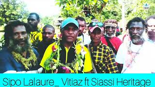 Sipo Lalaure Vitiaz ft Siassi Heritage 🎧 [upl. by Ecnarwal]