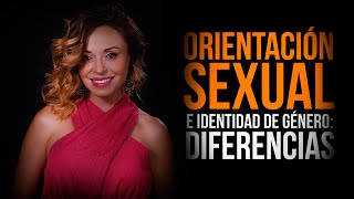 Orientación sexual e Identidad de Género DIFERENCIAS [upl. by Reivaxe]