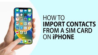 How to Import Contacts from a SIM Card on iPhone [upl. by Ermin]