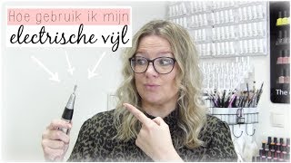 Hoe gebruik ik mijn electrische vijl ♥ Beautynailsfunnl [upl. by Leanahtan]