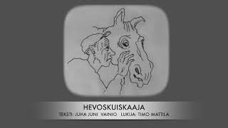 Hevoskuiskaaja [upl. by Llij]