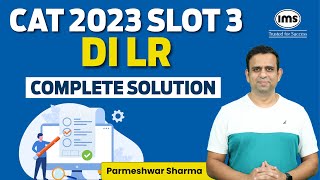 CAT 2023 Slot 3 DILR Solution  CAT 2023 Slot 3 Solved Paper  CAT 2023 Answer Key  Parmeshwar Sir [upl. by Sirovaj]