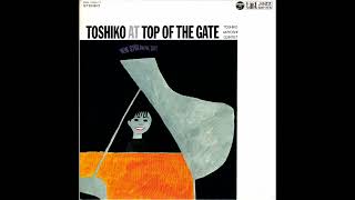 Toshiko Akiyoshi Quintet – Toshiko At Top Of The Gate Full Album [upl. by Gorrian]