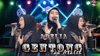 Adelia  Gentong Tak Ataleh Official Live Music  NEW RGS [upl. by Merline226]