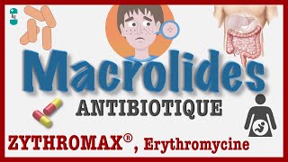 Les Macrolides  TOUT Savoir  Pharmacologie Antibiotiques Clarythromycine ZYTHROMAX [upl. by Nagn]