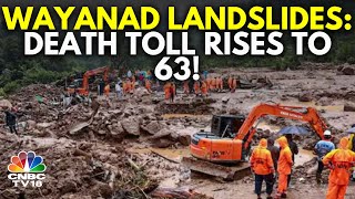 Wayanad Landslide Tragedy 63 Feared Dead As Landslides Strike Keralas Wayanad District  N18V [upl. by Hermy410]