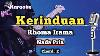 Kerinduan  Rhoma Irama Karaoke Dangdut Nada Pria [upl. by Nordek]