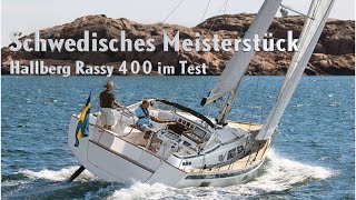 Hallberg Rassy 400 faszinierendes Meisterstück aus Schweden [upl. by Lihp]