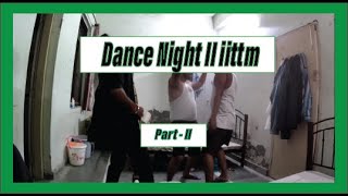 Dance Night II IITTM Noida Part  2 [upl. by Araas]