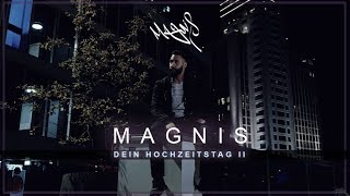 Magnis ►Dein Hochzeitstag 2◄  OFFICIAL VIDEO [upl. by Clough]