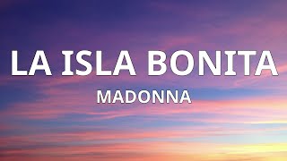 Madonna  La Isla Bonita Lyrics [upl. by Aitret]