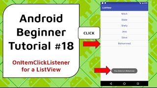 Android Beginner Tutorial 18  OnItemClickListener For a ListView display a message when clicked [upl. by Courtund194]