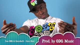 Fuse ODG amp Sonniballi  Come Over prod by ODG Music [upl. by Eixel]