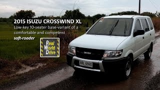 The 2015 Isuzu Crosswind XL a basic tenseater thats a comfortable and competent softroader [upl. by Ardelis]