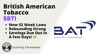 Overall Analysis On British American Tobacco Stock BTI  New 52 Week Lows And Then The Rebound 📈 [upl. by Peterman]