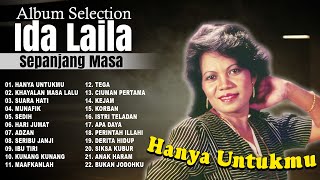 Album Selection Ida Laila Sepanjang Masa  Hanya Untukmu  Khayalan Masa Lalu  Suara Hati [upl. by Anazraf]