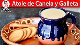 ATOLE DE CANELA Y GALLETA Atole de Canelitas  Vicky Receta Facil [upl. by Gonzalo]