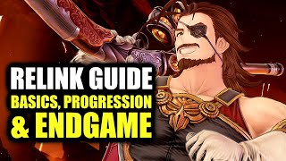 Granblue Fantasy Relink Guide  Basics Progression amp Endgame [upl. by Eicnahc]