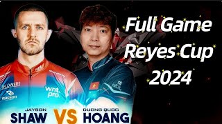 JAYSON SHAW VS DUONG QUOC HOANG  REYES CUP 2024 billiards 9ball 9ballpool [upl. by Newell352]