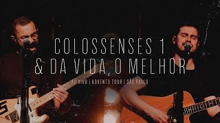 Colossenses 1 e Da Vida o Melhor  Advento Tour em São Paulo  Projeto Sola [upl. by Aenert492]