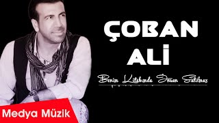 Çoban Ali  Benim Kitabımda İnsan Satılmaz Official Video  © Medya Müzik [upl. by Westland]