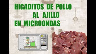 Higaditos de pollo al ajillo microondas [upl. by Engeddi]