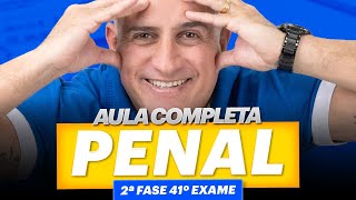 Aula COMPLETA de Direito Penal  2ª Fase 41º Exame OAB [upl. by Raven]