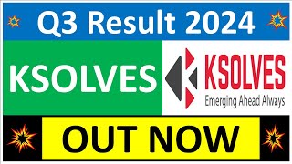 KSOLVES Q3 results 2024  KSOLVES India results today  KSOLVES Share News  KSOLVES Dividend [upl. by Raji]