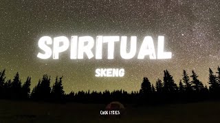 Skeng  Spiritual Lyrics [upl. by Kentigerma]