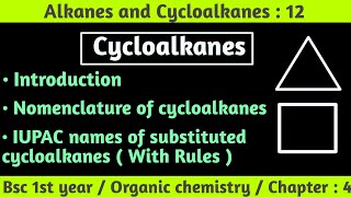 Cycloalkanes  IUPAC naming of substituted cycloalkanes  Alkanes and cycloalkanes bsc 1st year [upl. by Naquin]