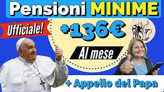 PENSIONI MINIME 2025 👉 136 al MESE DA GENNAIO dai 65 anni ✅  Appello del papa Riforma Pensioni [upl. by Channa]