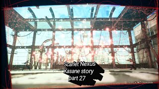 Scarlet Nexus Kasane Story Part 27 [upl. by Selwyn]