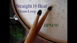 Drum LoopStraight 16Beat 90BPM [upl. by Maddocks]