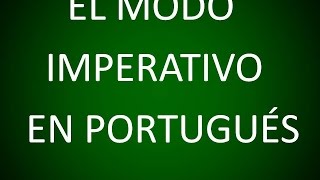 Portugués  El Modo Imperativo Lección 16 [upl. by Nac]