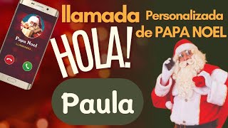 🎅LLAMADA de PAPA NOEL a PAULA [upl. by Blunt]