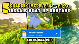 5 SHADERS MCPE TERBAIK REALISTIC SUPPORT RAM 2GB NO LAG MANTAP 118  119 [upl. by Atteras]