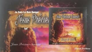 Je Suis Le Bon Berger ” Tuf ” [upl. by Worlock]