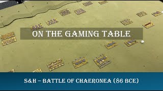 SampH Battle of Chaeronea 86 BCE  On The Gaming Table [upl. by Caren]