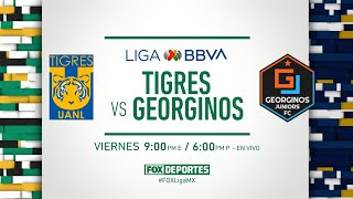 Liga MX  Tigres vs Georginos  FOX Deportes x FTS [upl. by Ahron950]