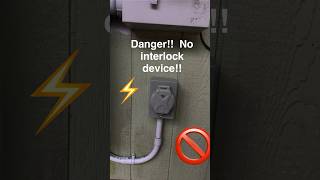 Danger No Interlock Device Installed Do you need a Generator Interlock device YES Be Safe [upl. by Nathanoj]