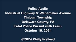 101024 Industrial Hwy amp Wanamaker Ave Tinicum Twp Delaware Co PA Fatal Pursuit with Crash [upl. by Dobrinsky]