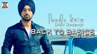 KHARKU  DILJIT DOSANJH amp TRUSKOOL  BACK TO BASICS [upl. by Adolph95]