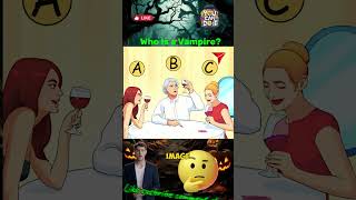 Who is a Vampire🧛‍♀️ quiz😳 riddle😲 riddleoftheday viral shorts [upl. by Notserp]