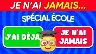 JE NAI JAMAIS Spécial ÉCOLE ✅❌🚌 [upl. by Jerald]