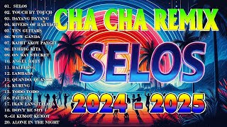 Best SELOS Mix🍄Disco Nonstop Cha Cha Remix 2024💐 Viral DISCO Tagalog Cha Cha Mix 2024 [upl. by Yanetruoc]