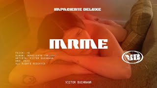 Victor Buchmann  MRME Visualizer  Impaciente Delux3 🔥 [upl. by Earej]